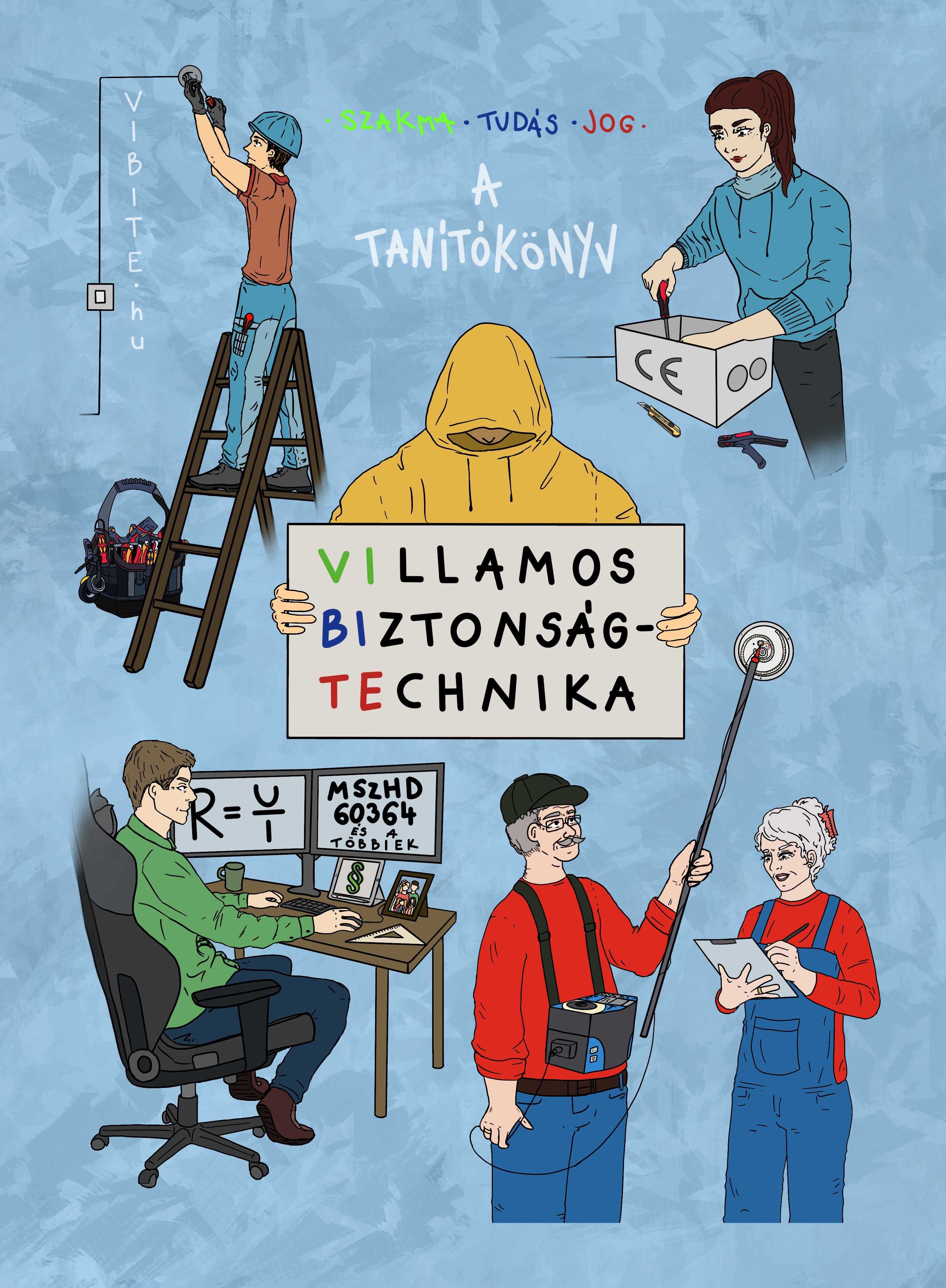 Villamos Biztonságtechnika tanítókönyv - Rátai Attila - VIBITE