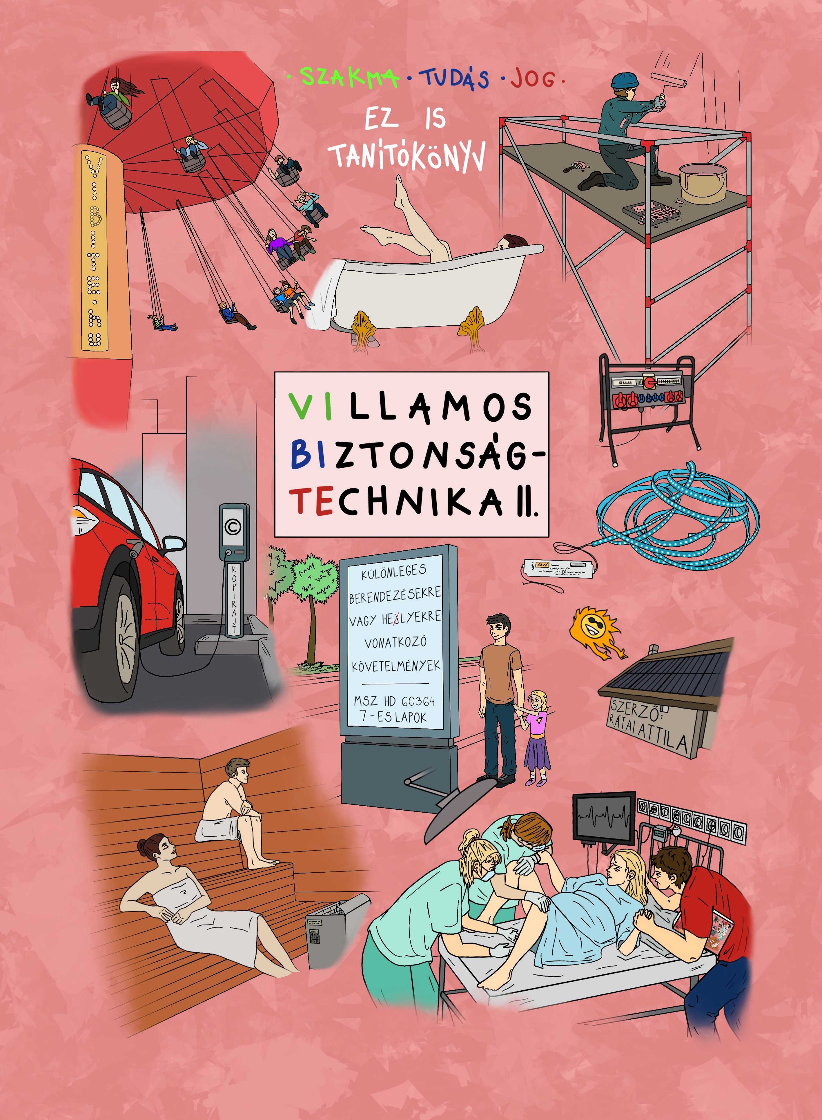 Villamos Biztonságtechnika II. tanítókönyv - Rátai Attila - VIBITE